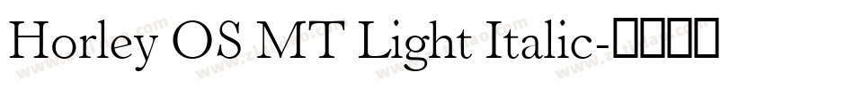 Horley OS MT Light Italic字体转换
